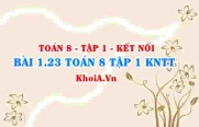 Bài 1.23 SGK Toán 8 tập 1 Kết nối tri thức